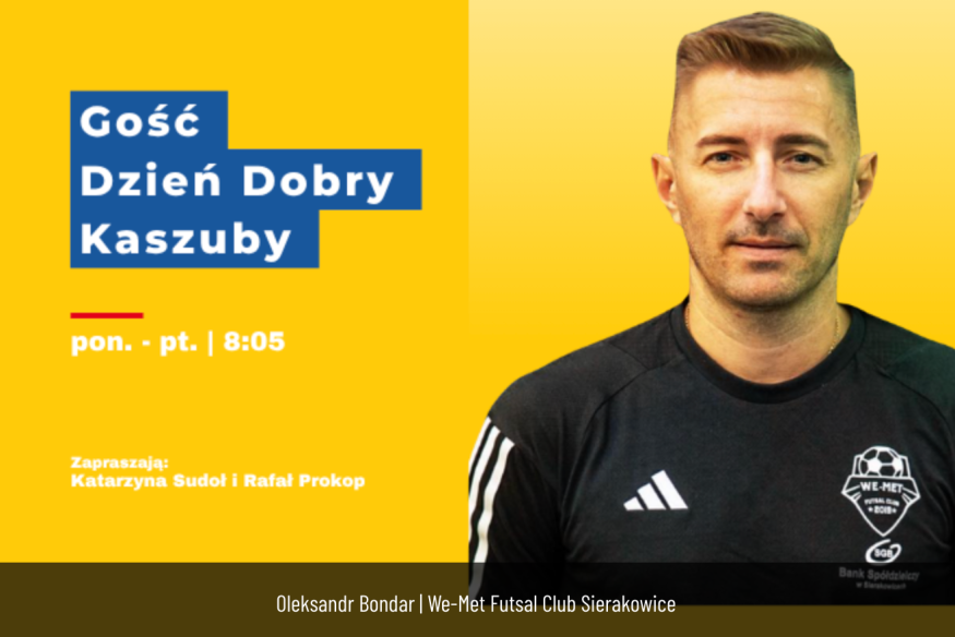 Trener We-Met Futsal Club Sierakowice gościem w Dzień Dobry Kaszuby
