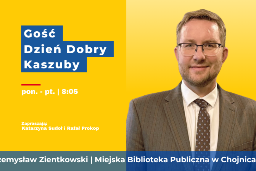 Od powojennych początków do centrum kultury. Przemysław Zientkowski gościem Dzień Dobry Kaszuby
