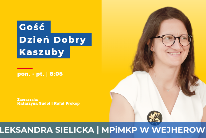 Jak przybliżyć młodym kaszubską kulturę? Aleksandra Sielicka gościem Dzień Dobry Kaszuby